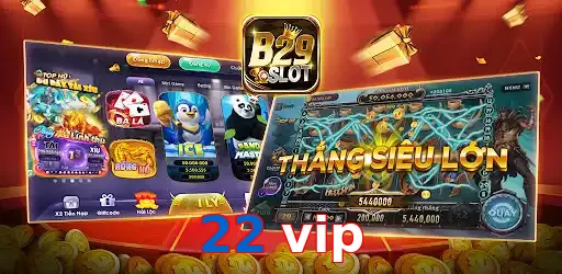 22 vip